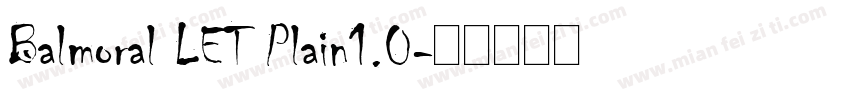 Balmoral LET Plain1.0字体转换